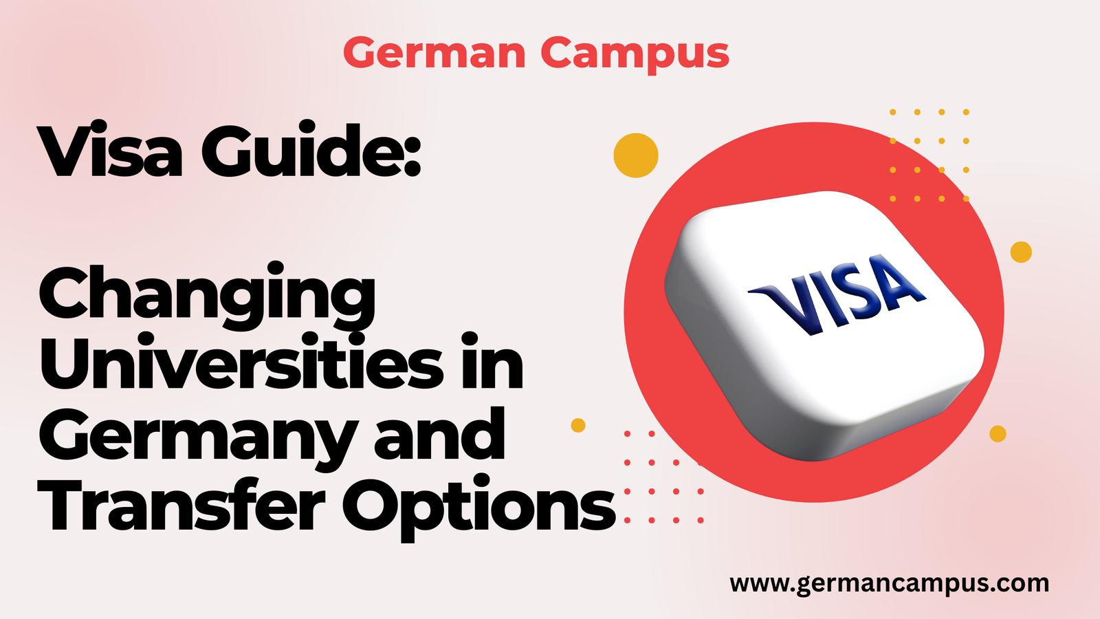 Visa Guide: Changing Universities in Germany and Transfer Options